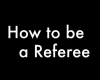 Humor nórdico: curso avanzado de cómo ser árbitro en cinco minutos
